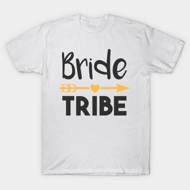 Bride tribe T-Shirt by Mographic997